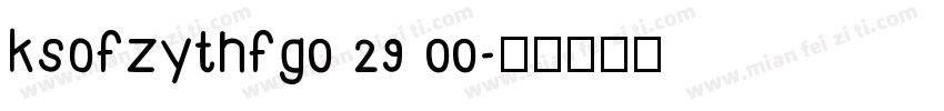ksofzythfg0 29 00字体转换